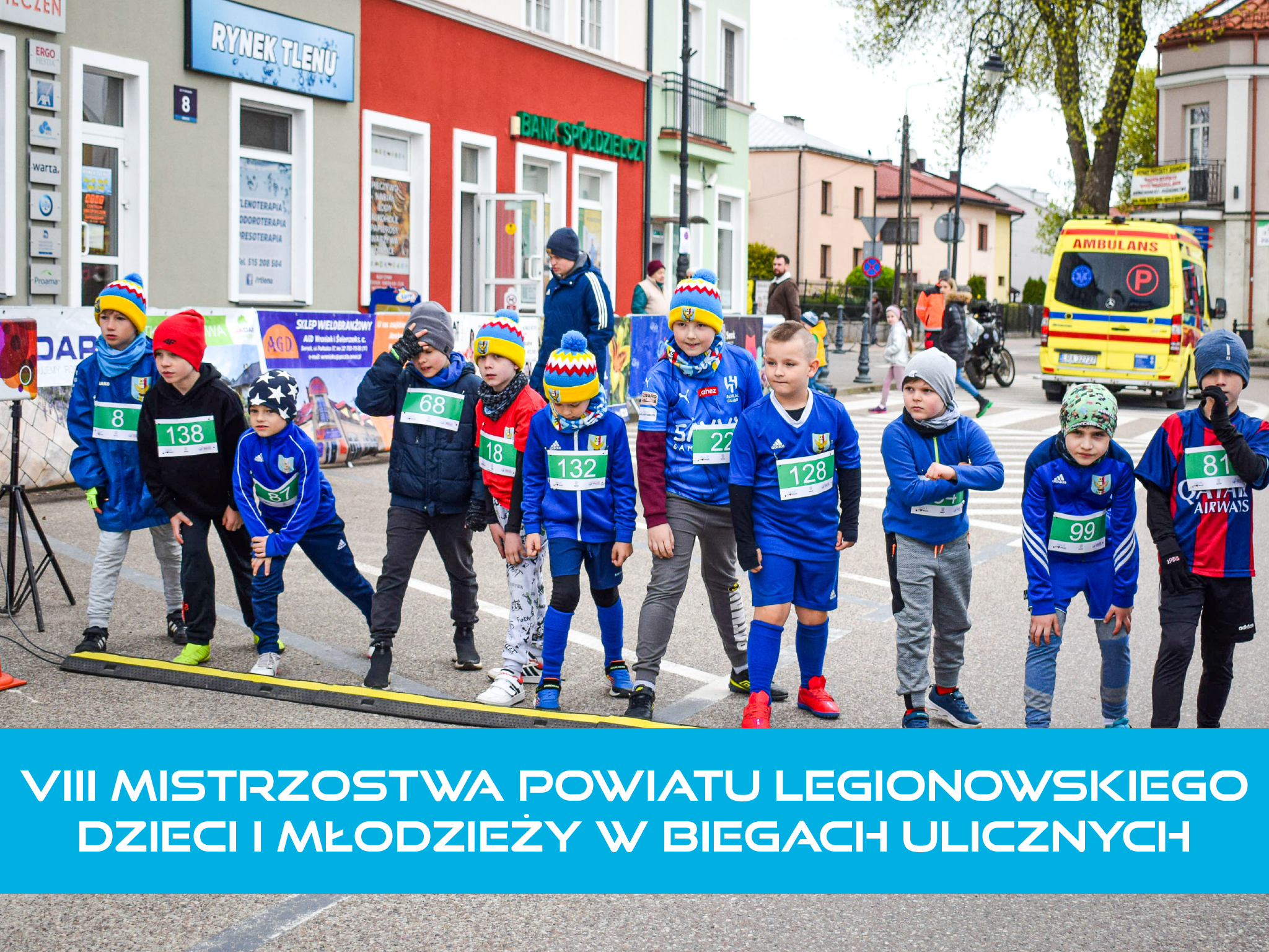 VIII Mistrzostwa Powiatu Legionowskiego dzieci i młodzieży w biegach ulicznych