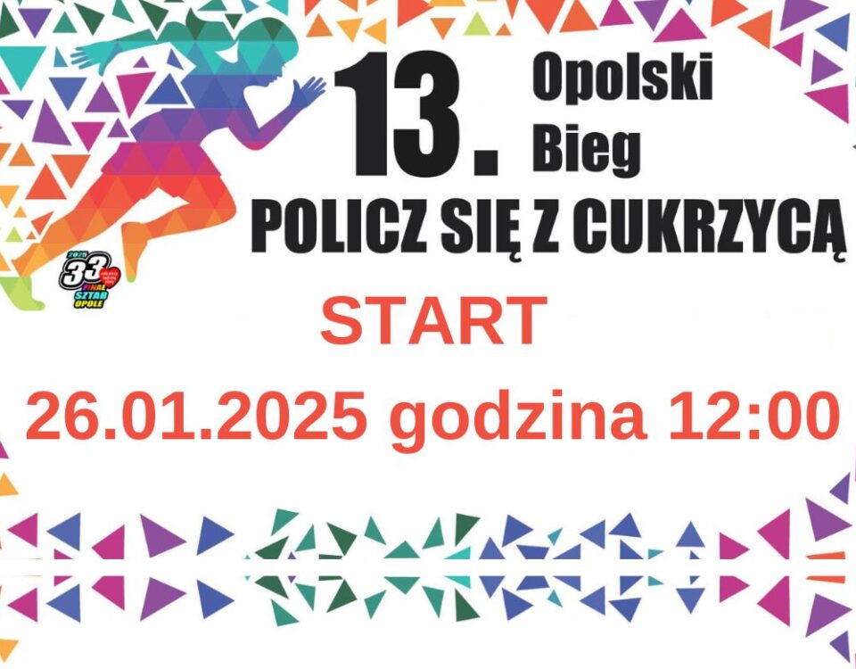 13 OPOLSKI BIEG POLICZ SIĘ Z CUKRZYCĄ