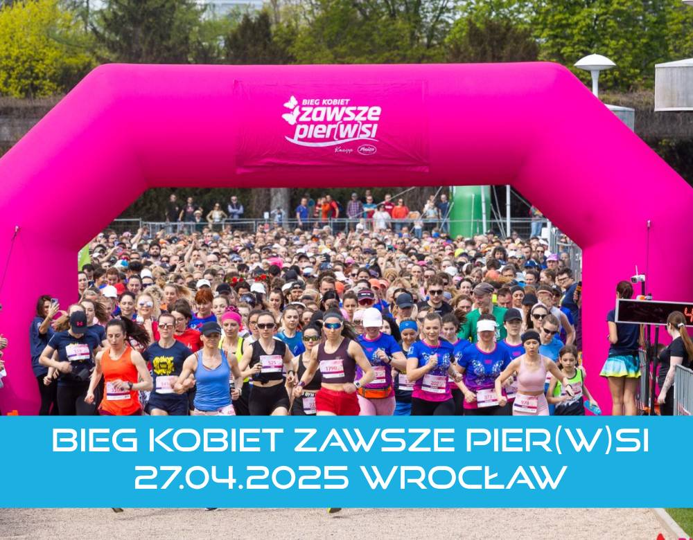 Bieg Kobiet Zawsze Pier(w)si Wrocław 2025