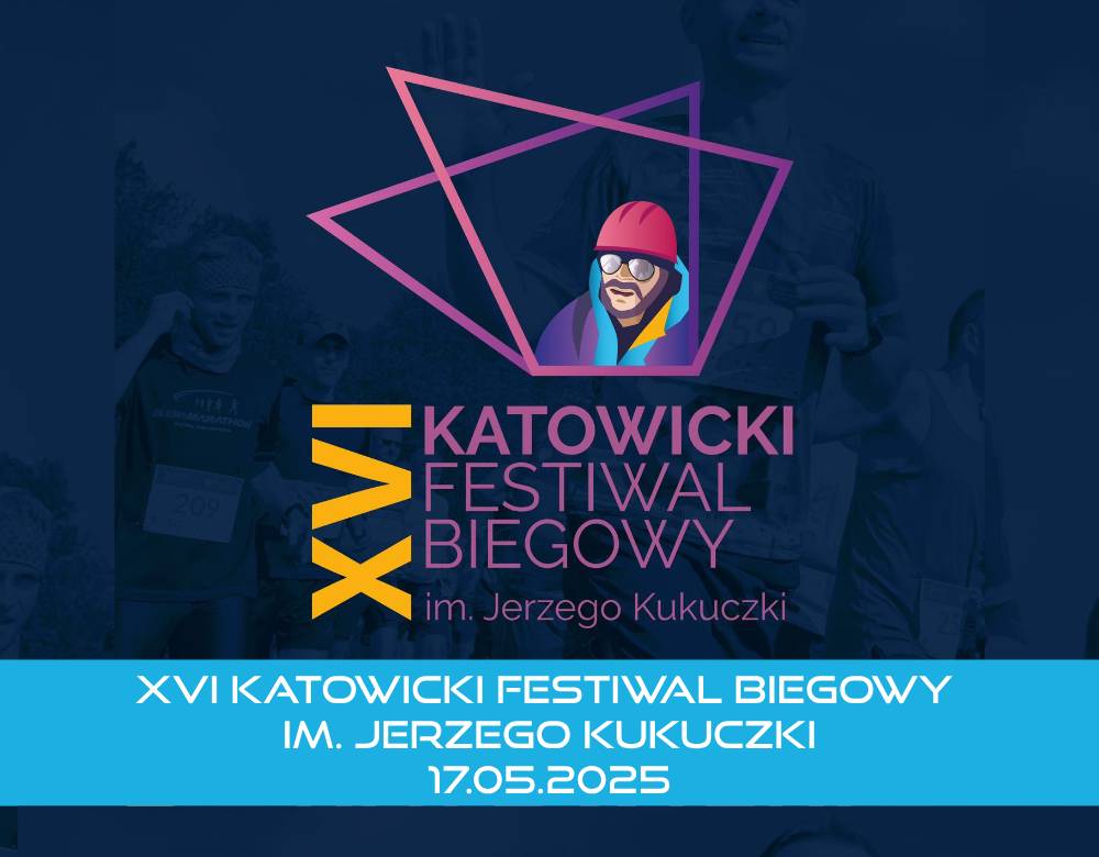 XVI Katowicki Festiwal Biegowy im. Jerzego Kukuczki