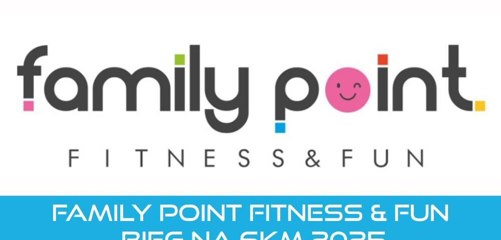 Family Point fitness & Fun bieg na 6km 2025