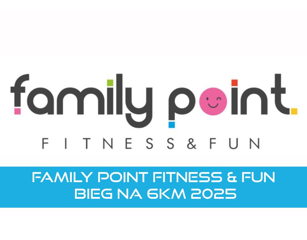 Family Point fitness & Fun bieg na 6km 2025