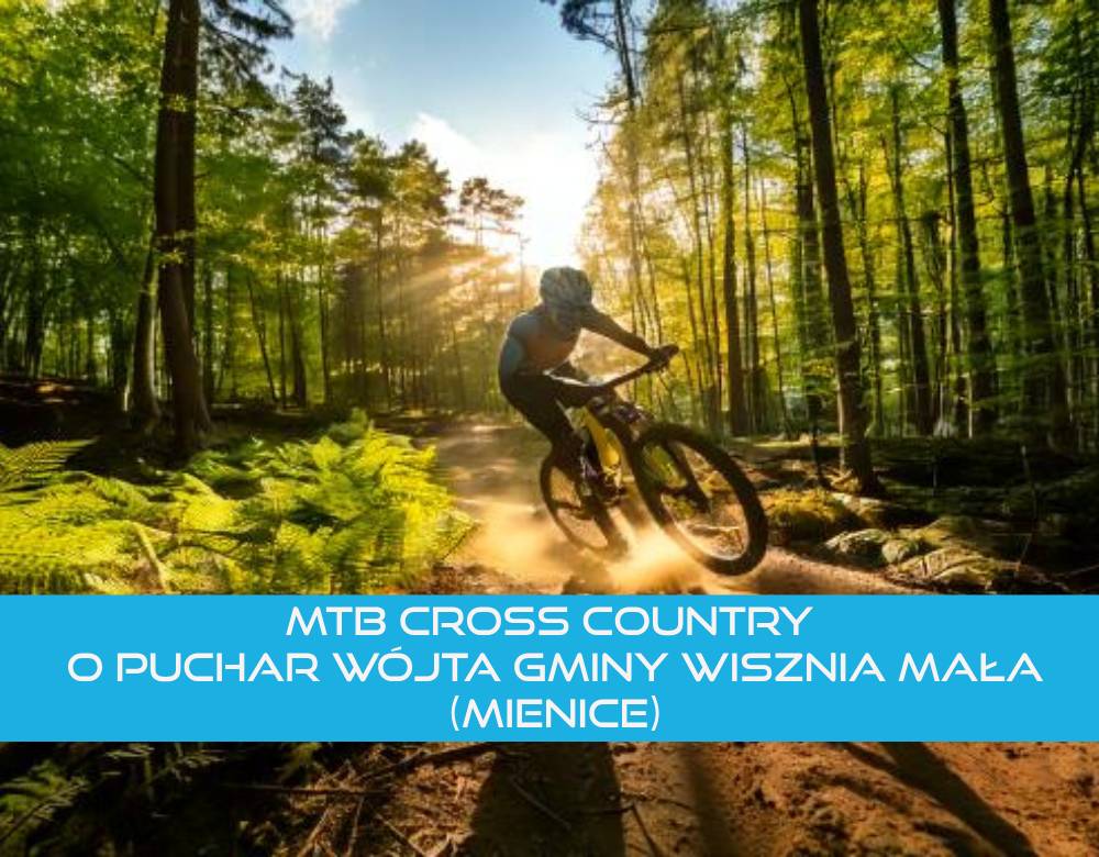 MTB Cross Country O Puchar Wójta Gminy Wisznia Mała (Mienice) 2025