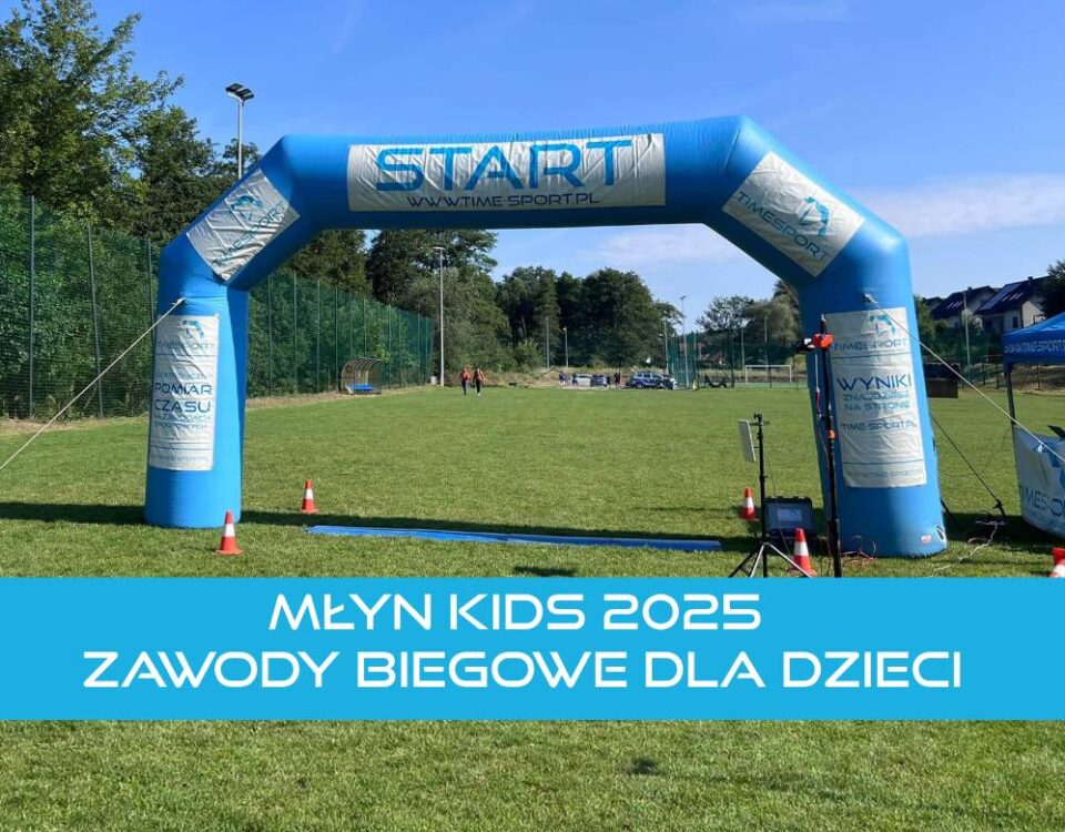 Młyn Kids 2025 - zawody biegowe dla dzieci