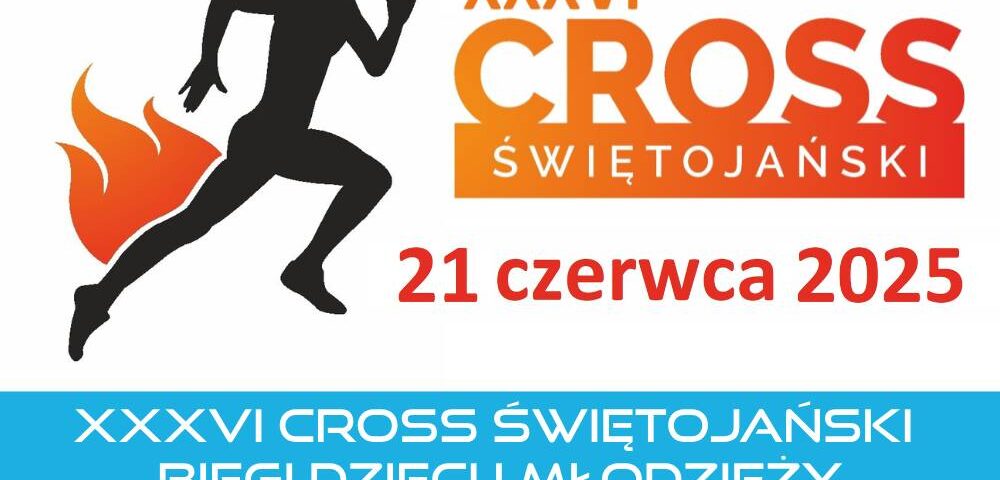 XXXVI Cross Świętojański - Biegi Dzieci i Młodzieży