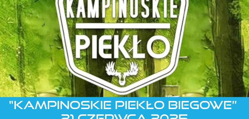 Kampinoskie Piekło 2025