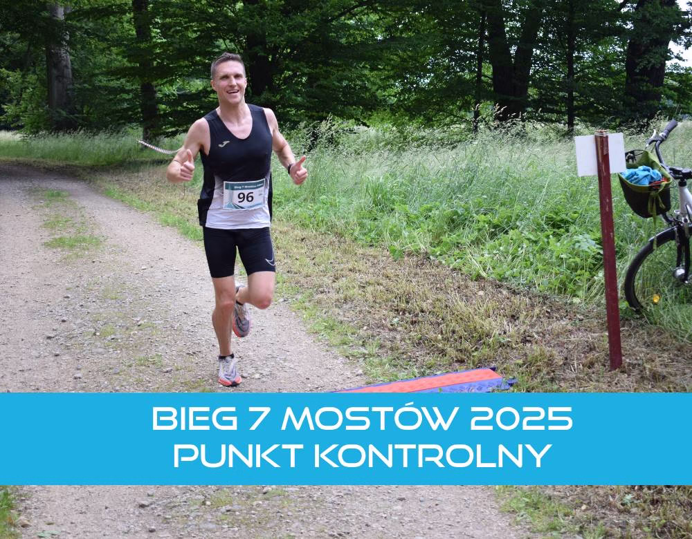 Bieg 7 Mostów 2025 Punkt Kontrolny