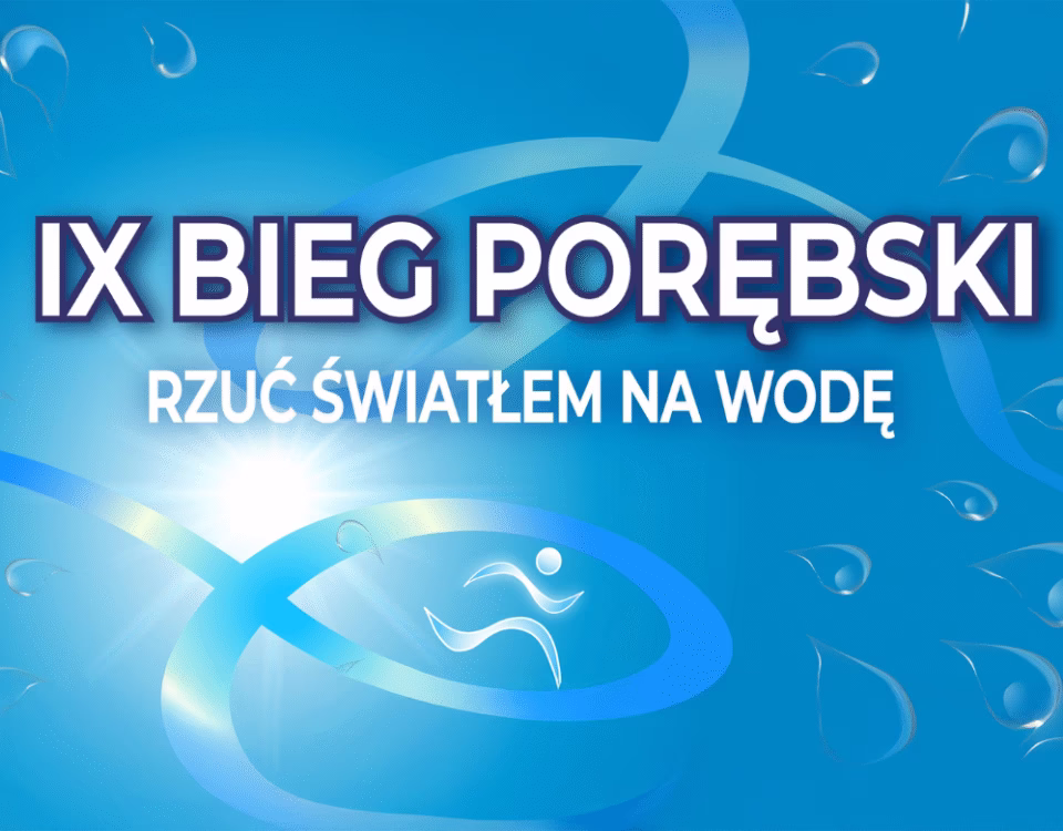 „Rzuć światłem na wodę” IX Bieg Porębski 2025