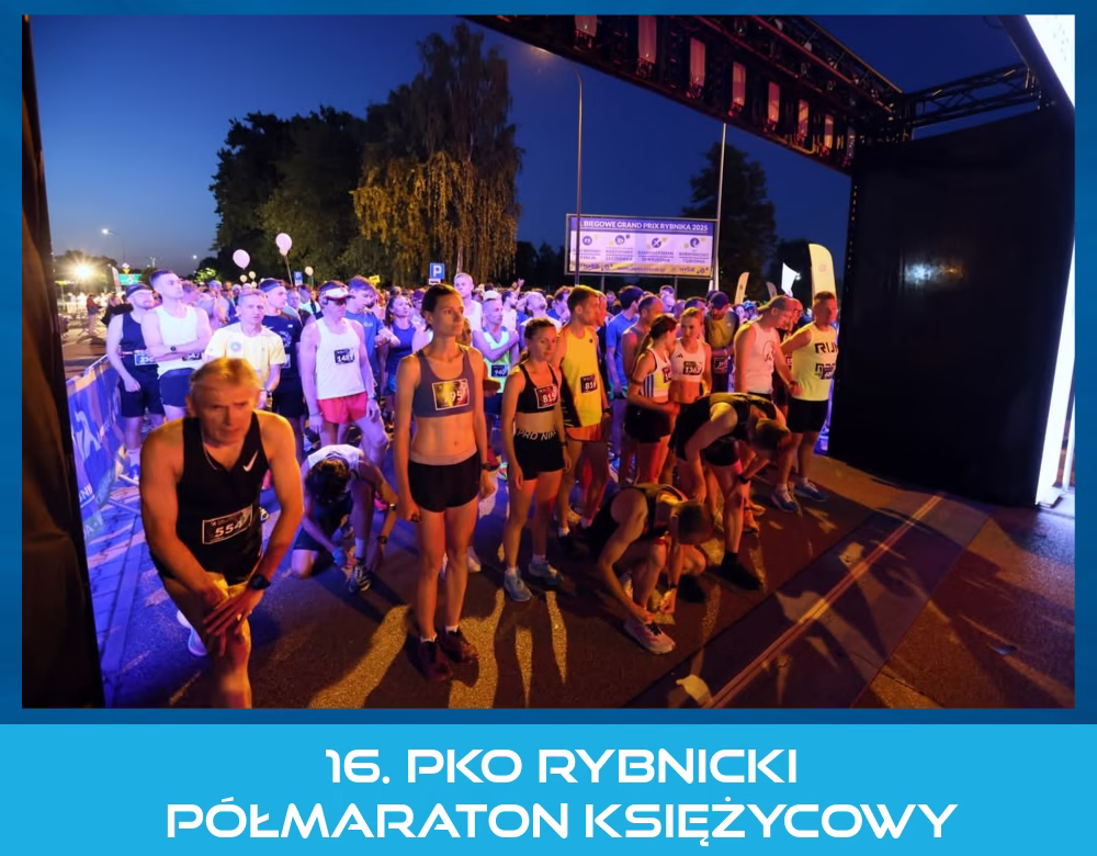 16. PKO RYBNICKI PÓŁMARATON KSIĘŻYCOWY
