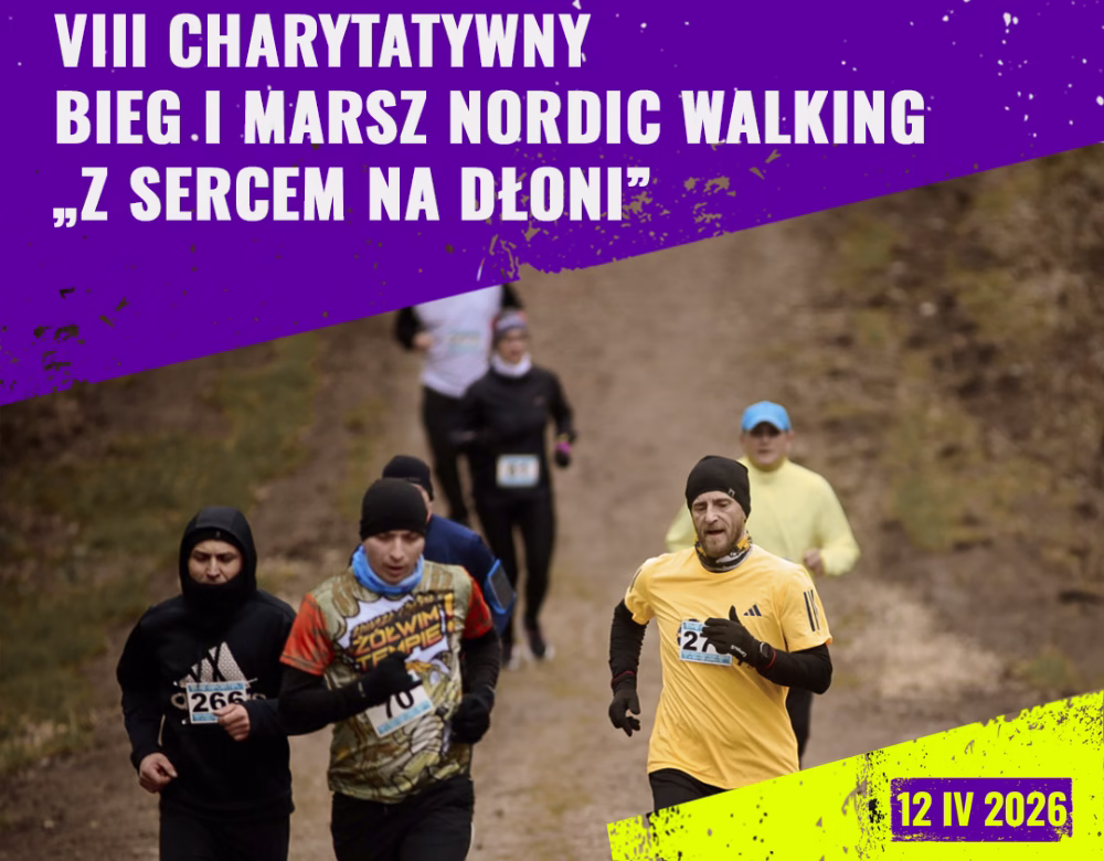 8. Charytatywny Bieg i Marsz Nordic Walking „Z sercem na dłoni”