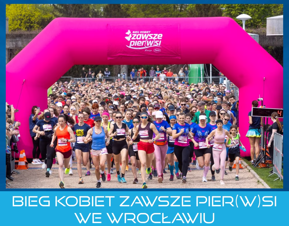 Bieg Kobiet Zawsze Pier(w)si we Wrocławiu